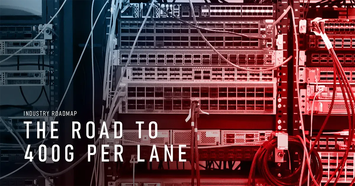 Rack of network switches with fiber and copper cabling, tinted blue to red, with the title The Road to 400G Per Lane.